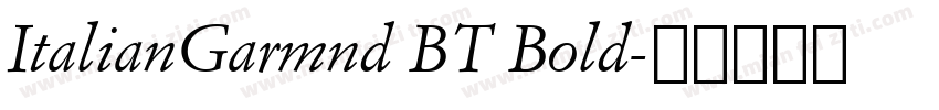 ItalianGarmnd BT Bold字体转换